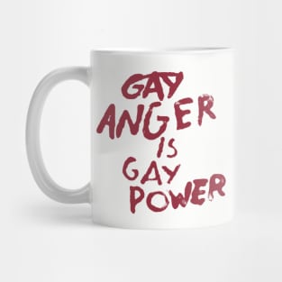 Gay Anger Is Gay Power Mug